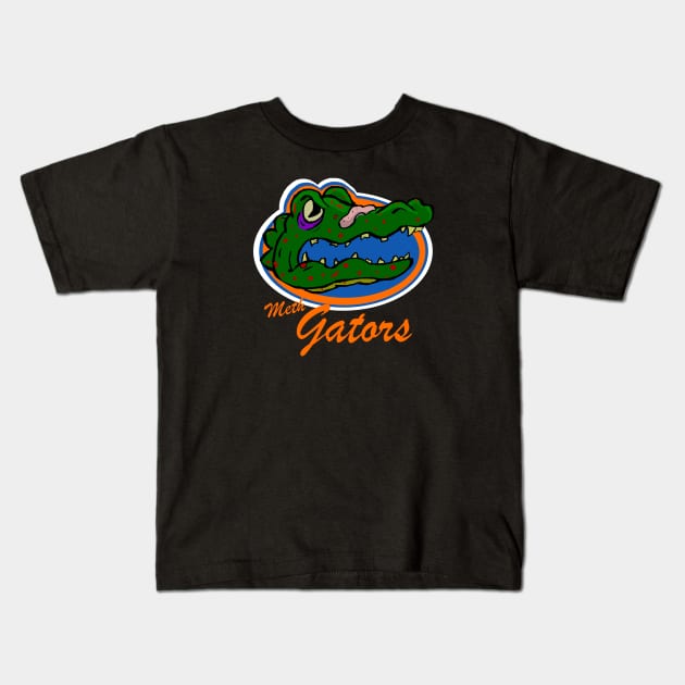 Meth gators Kids T-Shirt by Undeadredneck